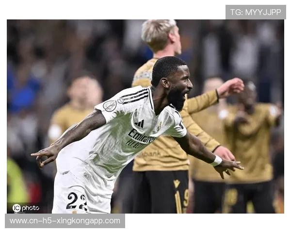 吕迪格对抗强硬，皇马高球防守稳住，吕迪格是几号